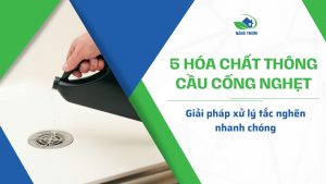 Hóa chất thông cầu cống nghẹt