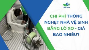 chi phí thông nghẹt nhà vệ sinh